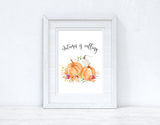 Autumn Is Calling Floral Pumpkins Autumn 2021 Seasonal Wall Home Decor Print