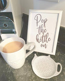 Pop the Kettle On Grey Kitchen Simple Wall Decor Print