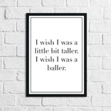 Wish I Was Taller Children's Room Quote Wall Decor Print