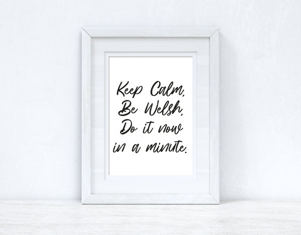 Keep Calm Be Welsh Home Welsh Decor Wall Decor Print