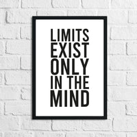 Limits Only Exist In The Mind Inspirational Wall Decor Quote Print