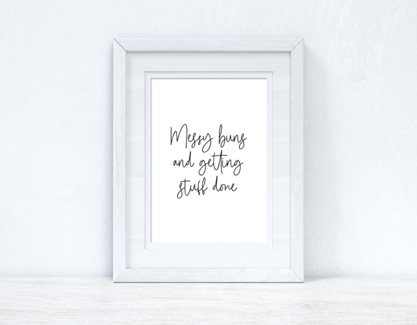 Messy Buns Inspirational Dressing Room Wall Home Decor Print