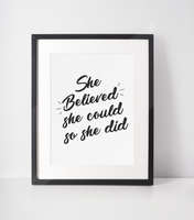 She Believed She Could So She Did Inspirational Wall Decor Quote Print