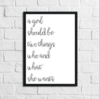 A Girl Should Be Two Things Inspirational Simple Wall Home Decor Print