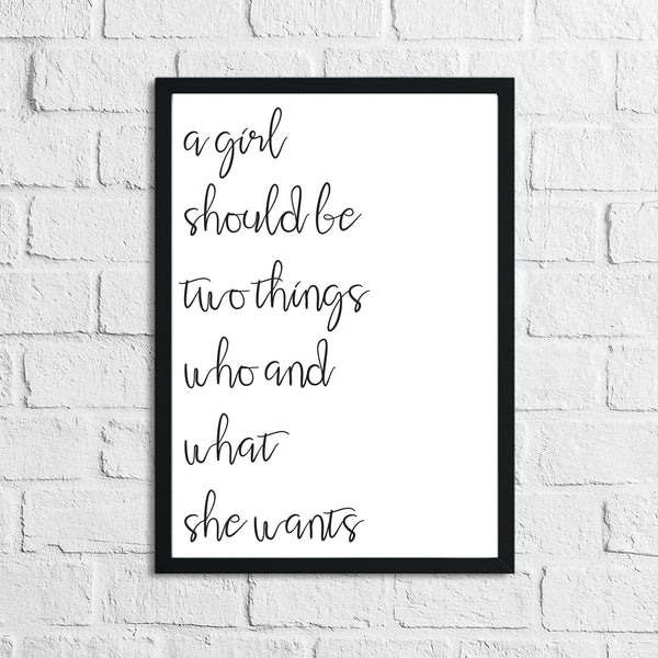 A Girl Should Be Two Things Inspirational Simple Wall Home Decor Print