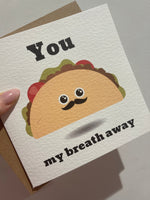 You Taco My Breath Away Valentines Day Funny Humorous Hammered Card & Envelope