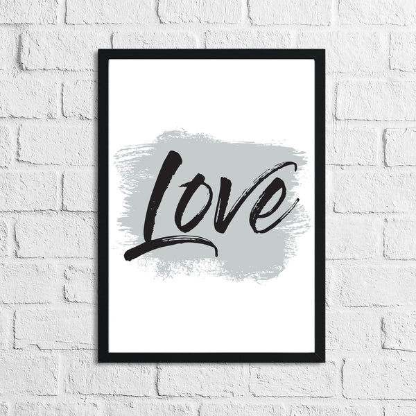 Love Grey Brush Wall Decor Bedroom Print