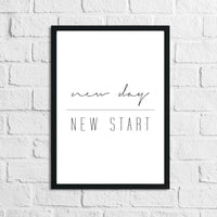 New Day New Start Inspirational Home Wall Decor Quote Print