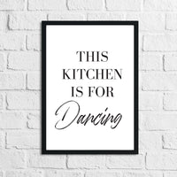 This Kitchen Is Made For Dancing Simple Wall Decor Print